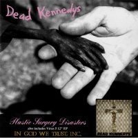 CD DEAD KENNEDYS plastic surgery disasters