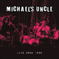 LP - MICHAEL´S UNCLE live Brno 1988