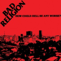 LP - BAD RELIGION how could hell be any